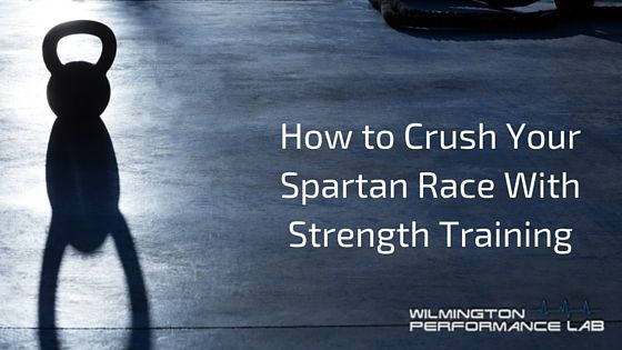 How to Crush Your Spartan Race With Strength Training