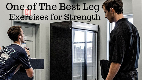 One of The Best Leg Exercises for Increasing Strength