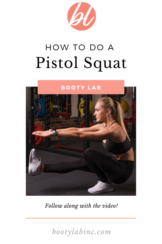 How to do a Pistol Squat - Booty Lab